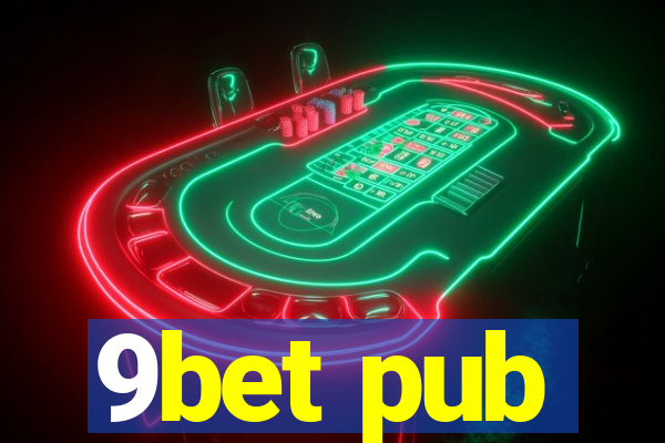 9bet pub